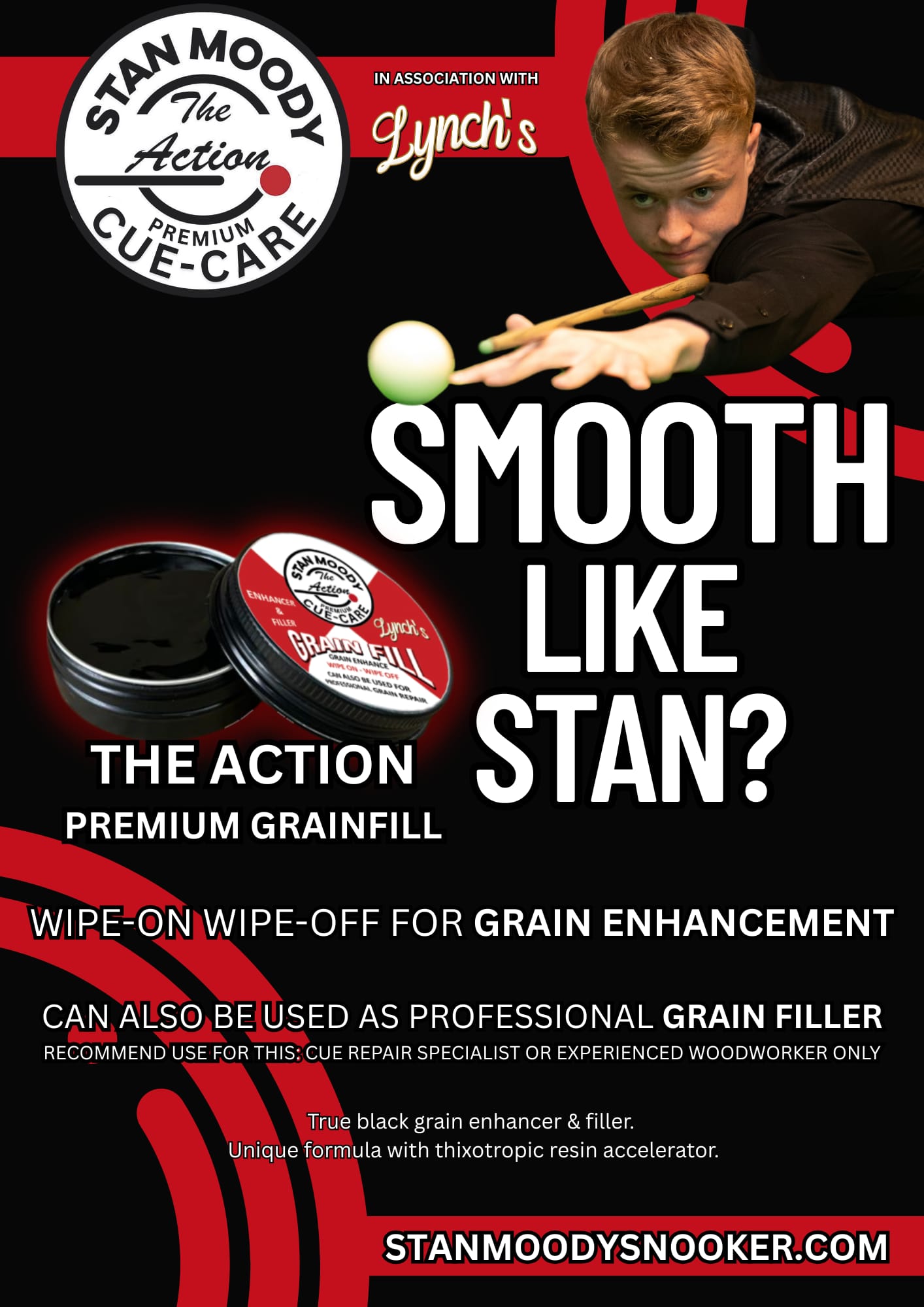Stan 'The Action' Moody Premium Cue Grainfill - Info