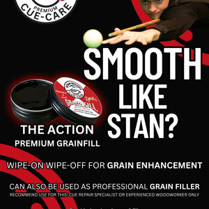 Stan 'The Action' Moody Premium Cue Grainfill - Info